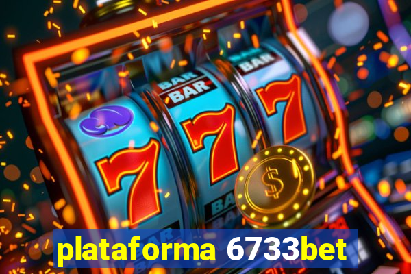 plataforma 6733bet